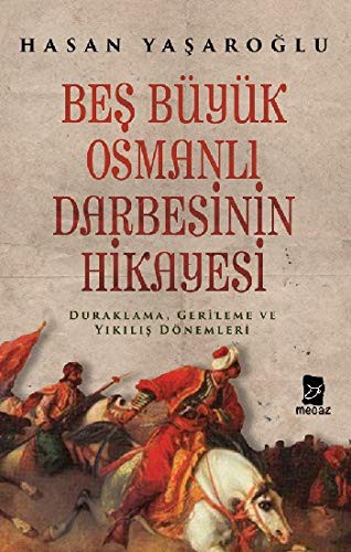 Beş Büyük Osmanlı Darbesinin Hikayesi kitap kapağı
