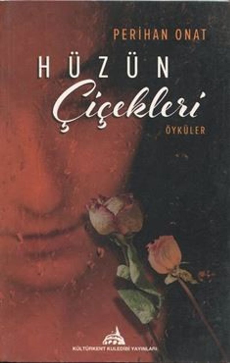 Hüzün Çiçekleri Öyküler kitap kapağı