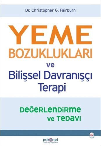 Yeme Bozuklukları ve Bilişsel Davranışçı Terapi-Değerlendirme ve Tedavi kitap kapağı