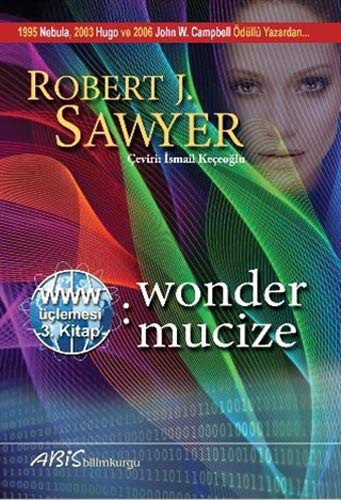 Www: Wonder / Mucize (Www Üçlemesi 3. Kitap) kitap kapağı