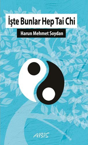 İşte Bunlar Hep Tai Chi kitap kapağı
