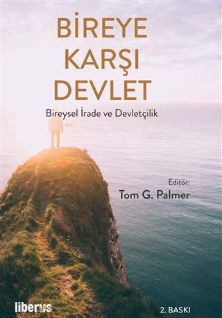 Bireye Karşı Devlet & Bireysel İrade ve Devletçilik kitap kapağı