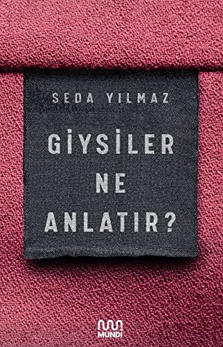 Giysiler Ne Anlatır? kitap kapağı