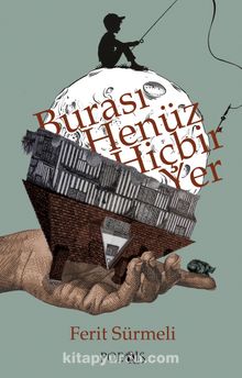 Burası Henüz Hiçbir Yer kitap kapağı