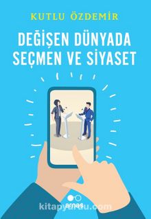 Değişen Dünyada Seçmen ve Siyaset kitap kapağı