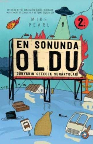 En Sonunda Oldu & Dünyanın Gelecek Senaryoları kitap kapağı