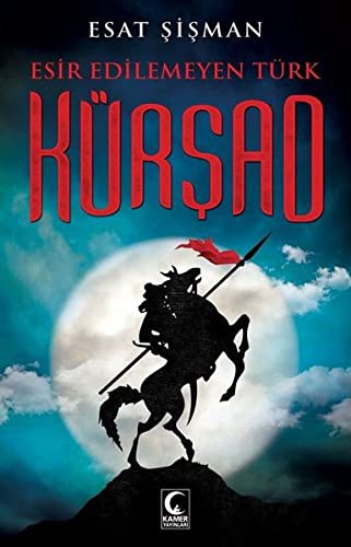 Esir Edilemeyen Türk Kürşad kitap kapağı