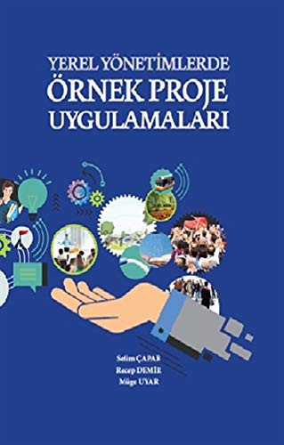 Yerel Yönetimlerde Örnek Proje Uygulamaları kitap kapağı