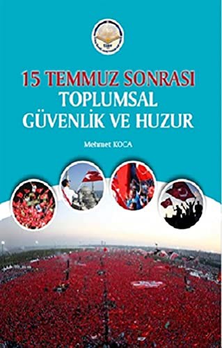 15 Temmuz Sonrası Toplumsal Güvenlik ve Huzur kitap kapağı