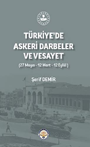 Türkiye De Askeri Darbeler Ve Vesayet kitap kapağı