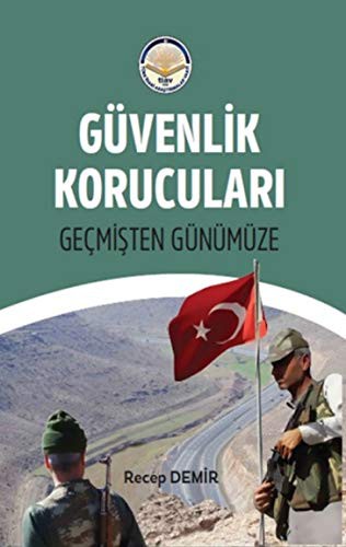 Güvenlik Korucuları Geçmişten Günümüze kitap kapağı