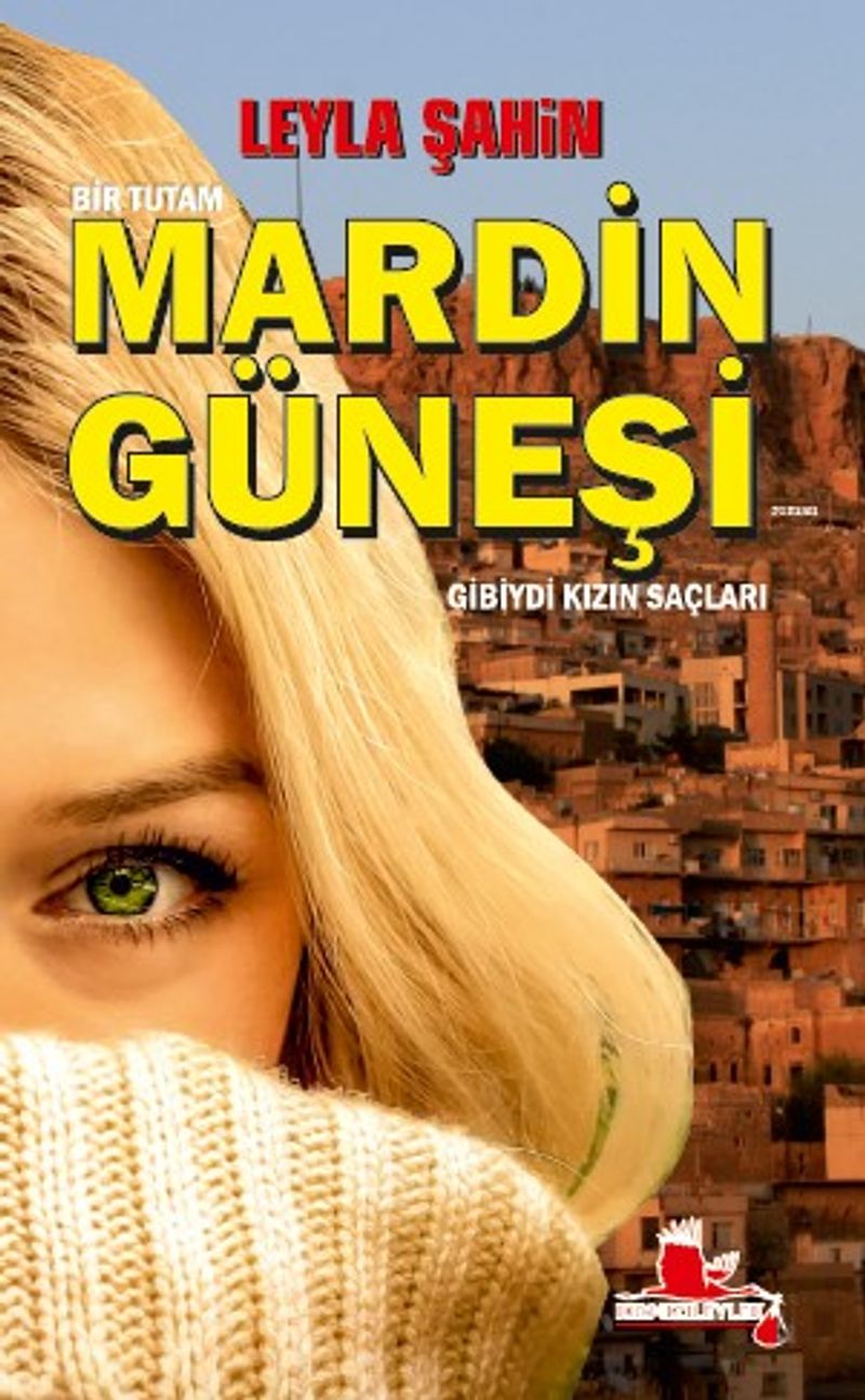 Bir Tutam Mardin Güneşi Gibiydi Kızın Saçları kitap kapağı