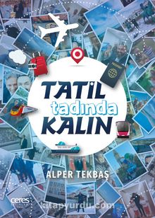 Tatil Tadında Kalın kitap kapağı