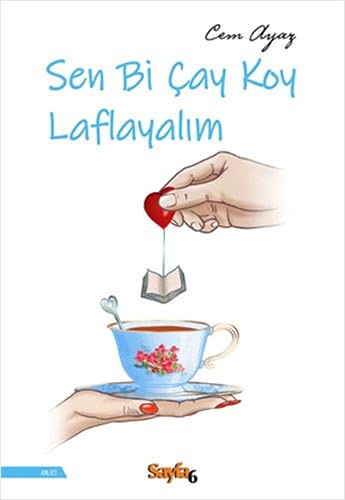 Sen Bi Çay Koy Laflayalım kitap kapağı