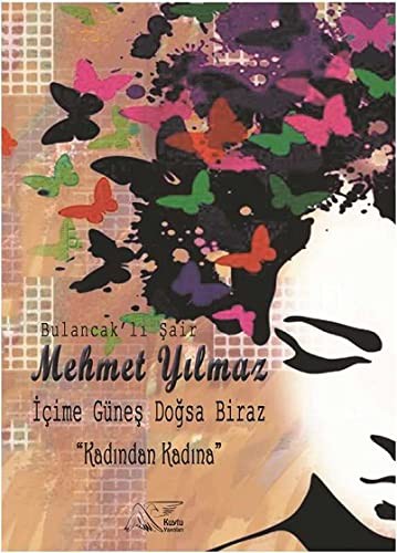 İçime Güneş Doğsa Biraz & Kadından Kadına kitap kapağı