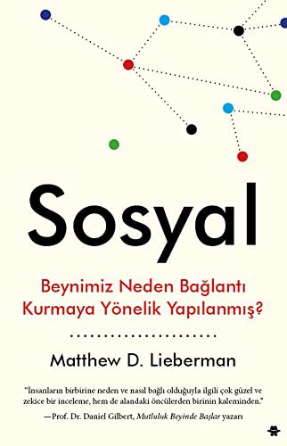 Sosyal & Beynimiz Neden Bağlantı Kurmaya Yönelik Yapılanmış? kitap kapağı