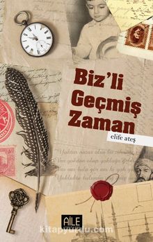 Biz’li Geçmiş Zaman kitap kapağı