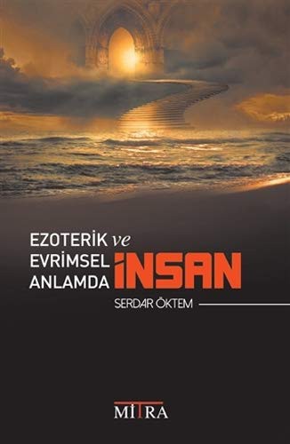 Ezoterik ve Evrimsel Anlamda İnsan kitap kapağı