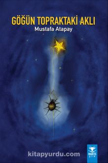 Göğün Topraktaki Aklı kitap kapağı