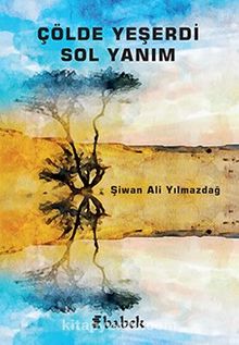 Çölde Yeşerdi Sol Yanım kitap kapağı