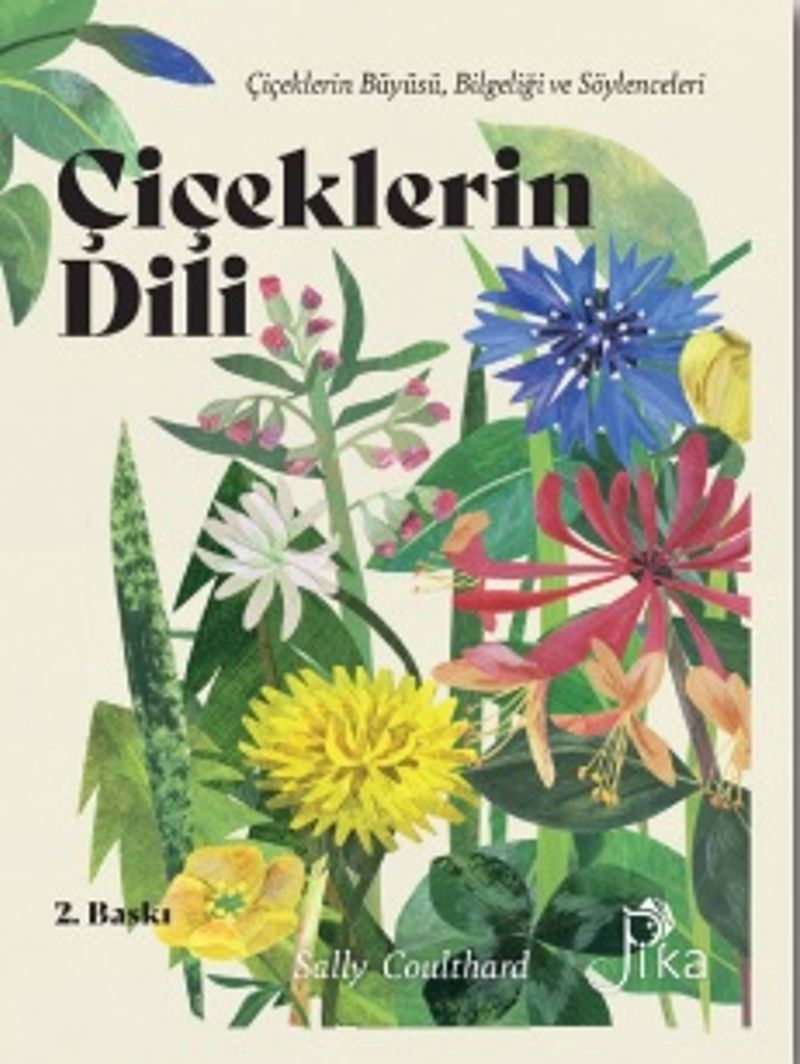 Çiçeklerin Dili: Çiçeklerin Büyüsü, Bilgeliği ve Söylenceleri kitap kapağı