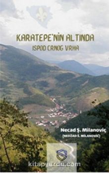 Karatepe'nin Altında & Ispod Crnog Vrha kitap kapağı