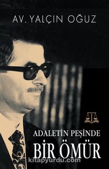 Adaletin Peşinde  Bir Ömür kitap kapağı