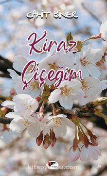 Kiraz Çiçeğim kitap kapağı