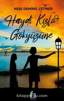 Haydi Kızlar Gökyüzüne kitap kapağı