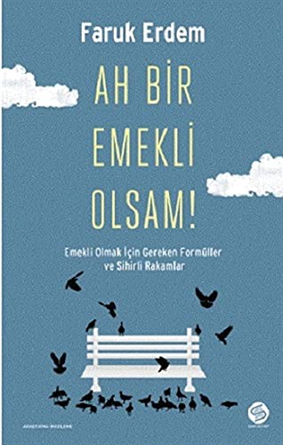 Ah Bir Emekli Olsam! kitap kapağı