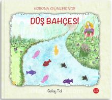 Korona Günlerinde Düş Bahçesi kitap kapağı