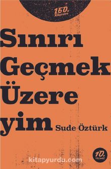 Sınırı Geçmek Üzereyim kitap kapağı