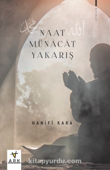 Naat - Münacat - Yakarış kitap kapağı