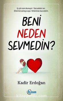 Beni Neden Sevmedin? kitap kapağı