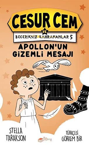 Cesur Cem ve Beceriksiz Kahramanlar 5 / Apollon'un Gizemli Mesajı kitap kapağı