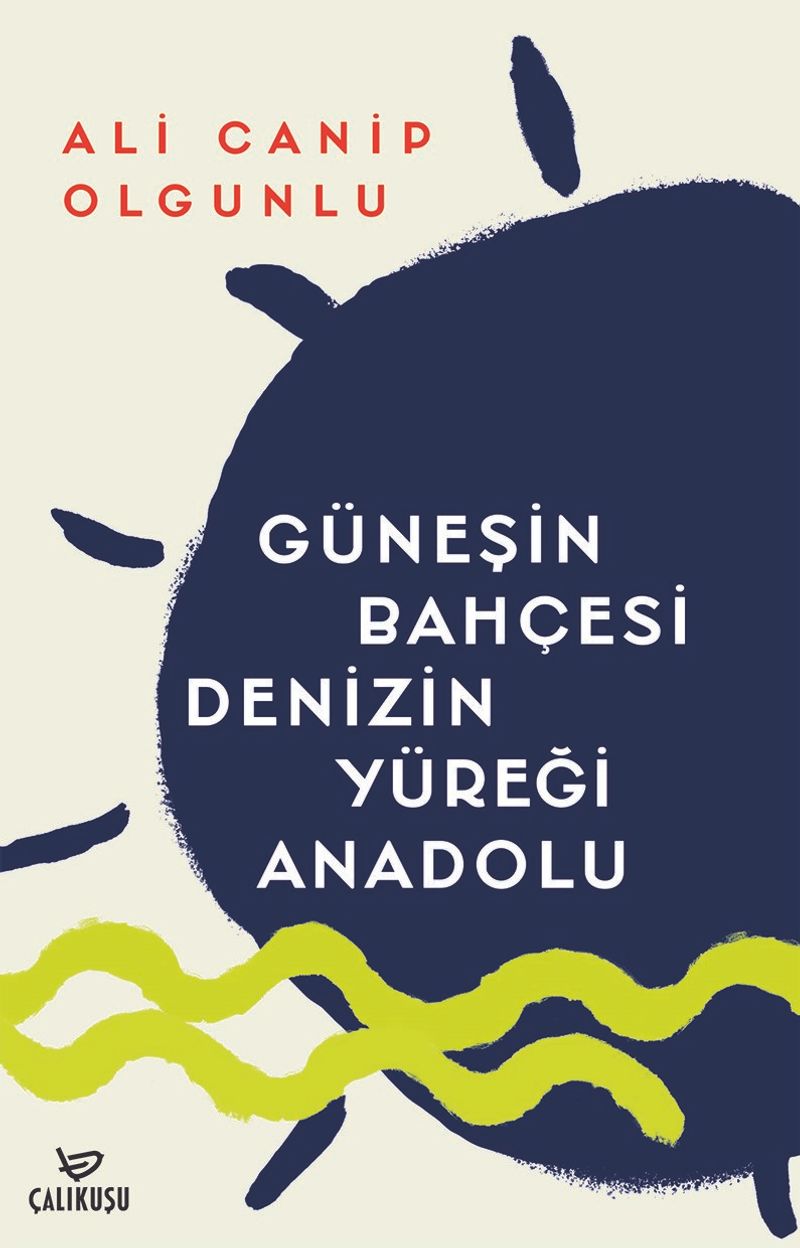 Güneşin Bahçesi Denizin Yüreği Anadolu kitap kapağı