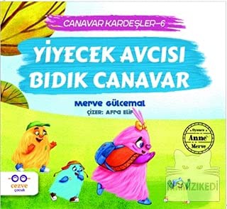 Yiyecek Avcısı Bıdık Canavar / Canavar Kardeşler 6 kitap kapağı