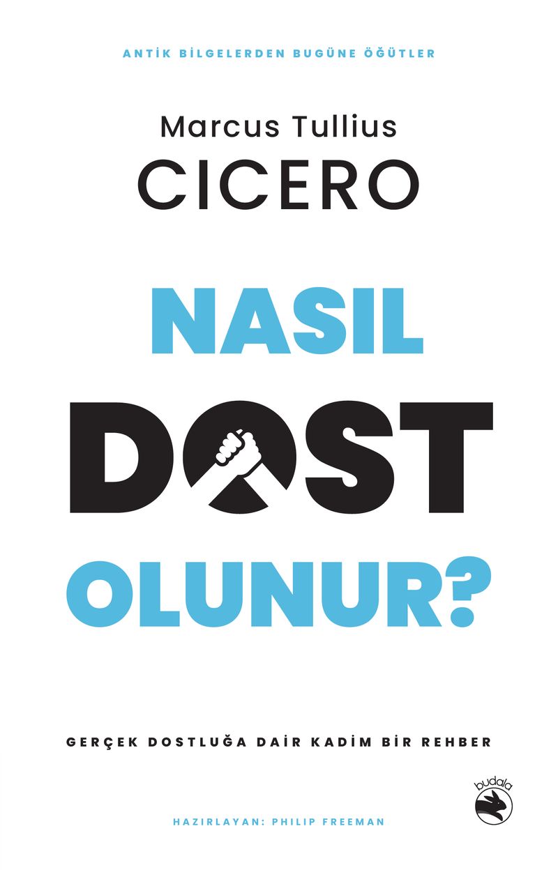 Nasıl Dost Olunur? Gerçek Dostluğa Dair Kadim Bir Rehber kitap kapağı