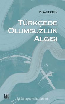 Türkçede Olumsuzluk Algısı kitap kapağı