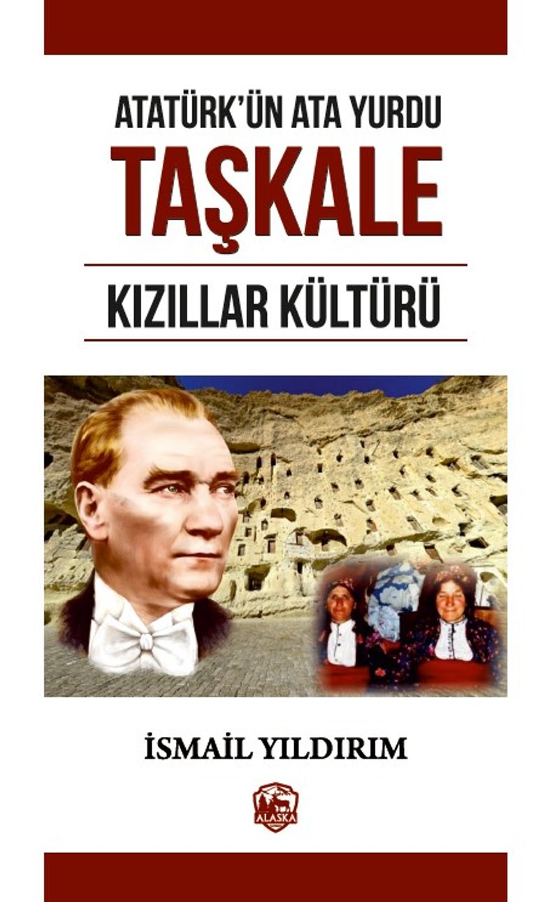 Atatürk'ün Ata Yurdu Taşkale Kızıllar Kültürü kitap kapağı