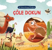 İlk Dokun Hisset Kitabım / Çöle Dokun kitap kapağı
