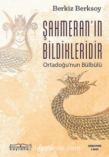 Şahmeran’ın Bildikleridir & Ortadoğu'nun Bülbülü kitap kapağı