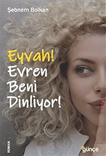Eyvah! Evren Beni Dinliyor! kitap kapağı