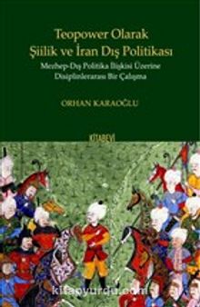 Teopower Olarak Şiilik ve İran Dış Politikası kitap kapağı