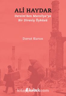 Ali Haydar & Dersim’den Marsilya’ya Bir Direniş Öyküsü kitap kapağı