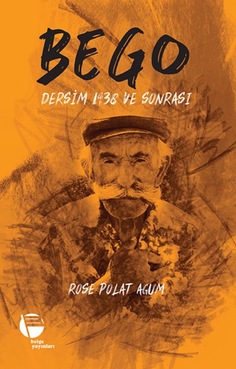 Bego Dersim 1938 ve Sonrası kitap kapağı