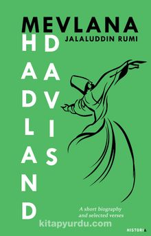 Mevlana Jalaluddin Rumi / A Short Biography and Selected Verses kitap kapağı