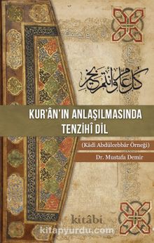 Kur’an’ın Anlaşılmasında Tenzihî Dil kitap kapağı