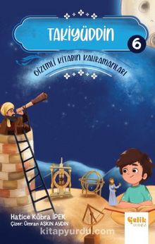 Takiyüddin / Gi̇zemli̇ Ki̇tabın Kahramanları 6 kitap kapağı