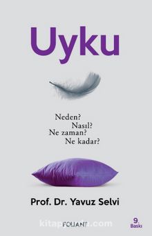 Uyku & Neden? Nasıl? Ne Zaman? Ne Kadar? kitap kapağı